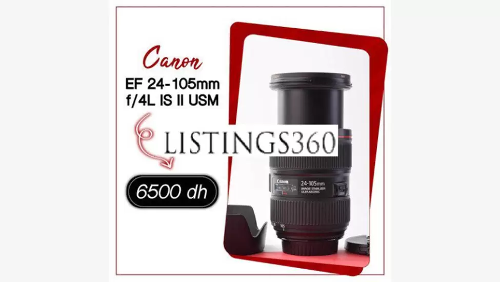 6,500 Dhs Objectif Canon EF 24-105mm f 4L IS II USM